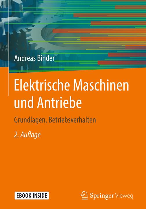Produktbild Elektrische Maschinen und Antriebe (Deutsch, Andreas Binder, 2018)