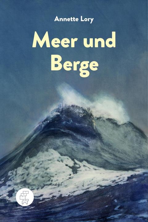 Actual product image Sea and mountains (German, Annette Lory, 2018)