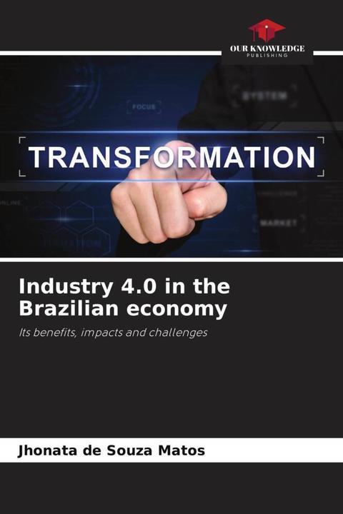 Produktbild Industry 4.0 in the Brazilian economy (Deutsch, Jhonata de Souza Matos, 2022)