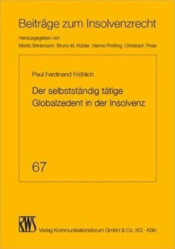 Produktbild Der selbstständig tätige Globalzedent in der Insolvenz (Deutsch, Paul Ferdinand Fröhlich, 2023)