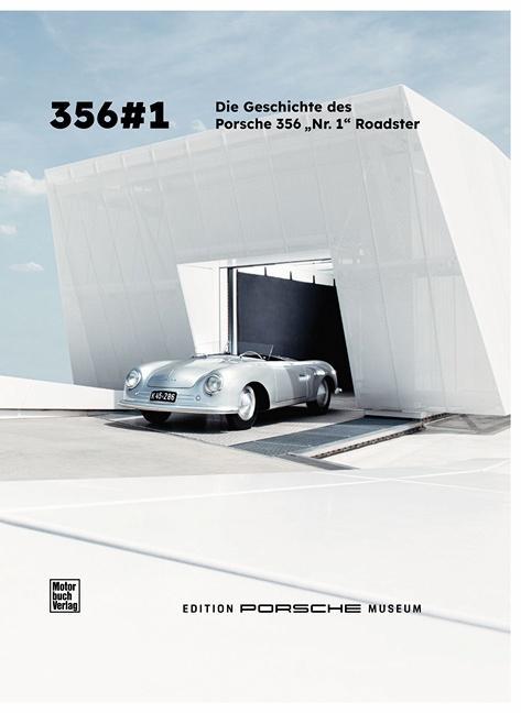 Produktbild Die Geschichte des Porsche 356 No. 1 (Deutsch, Porsche Museum, 2023)