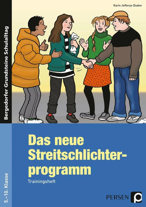 Produktbild Das neue Streitschlichterprogramm. Trainingsheft. Sekundarstufe 1 (Deutsch, Karin Jefferys-Duden, 2024)