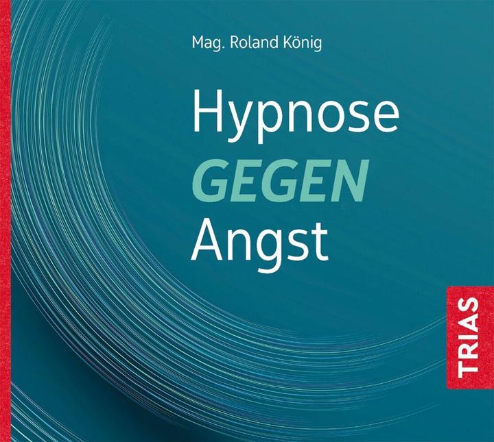 Produktbild Hypnose gegen Angst (Roland König, Deutsch)
