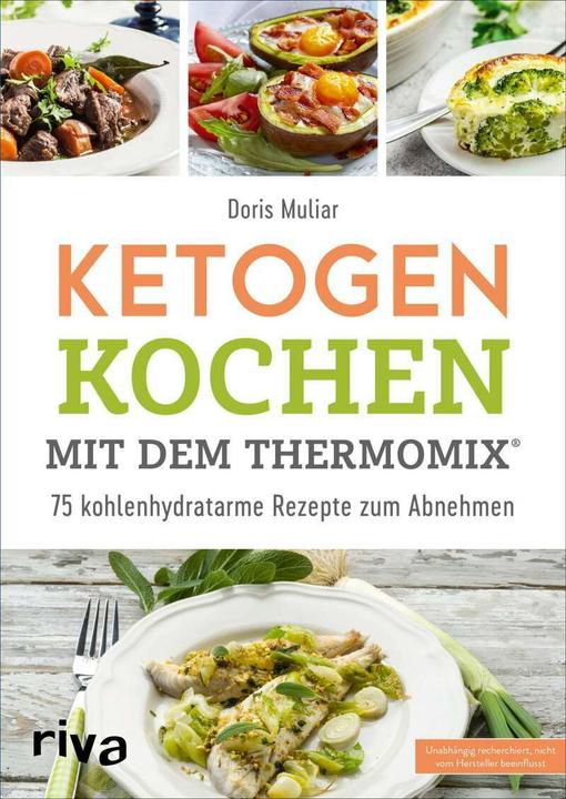 Produktbild Ketogen kochen mit dem Thermomix® (Deutsch, Doris Muliar, 2019)