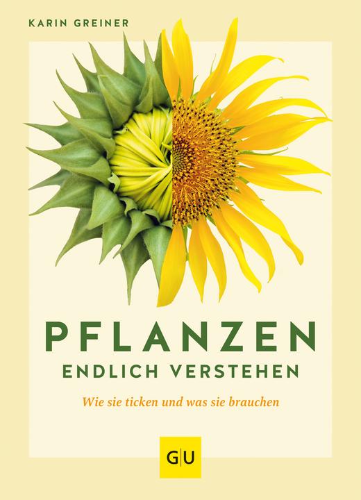 Pflanzen endlich verstehen (Allemand, Karin Greiner, 2022)
