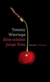 Actual product image A beautiful young woman (German, Tommy Wieringa)