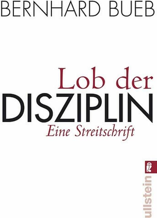 Produktbild Lob der Disziplin (Deutsch, Bernhard Bueb, 2008)