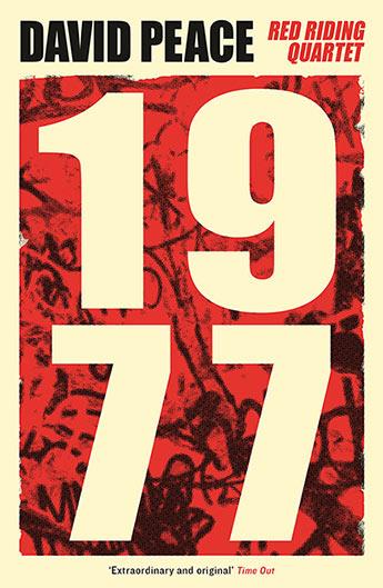 Produktbild Nineteen Seventy Seven (David Peace, Englisch)