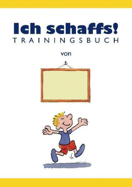 Produktbild Ich schaffs"-Trainingsbuch für Kinder (Deutsch, Ben Furman, 2011)