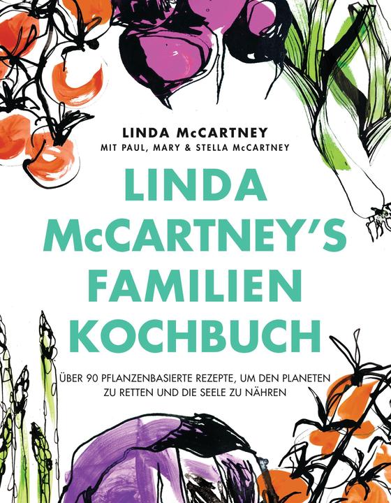 Produktbild Linda McCartney's Familienkochbuch (Deutsch, Linda McCartney, 2021)