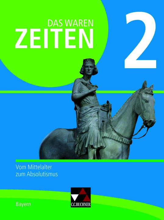 Immagine prodotto Das waren Zeiten 2 Neue Ausgabe Bayern (Tedesco, Klaus Dieter Hein-Mooren, Anna Elisabeth Albrecht, Dieter Brückner, Anna Klebensberger, Wolfgang Hofmann, Josef Koller, Arnold Bühler, 2019)