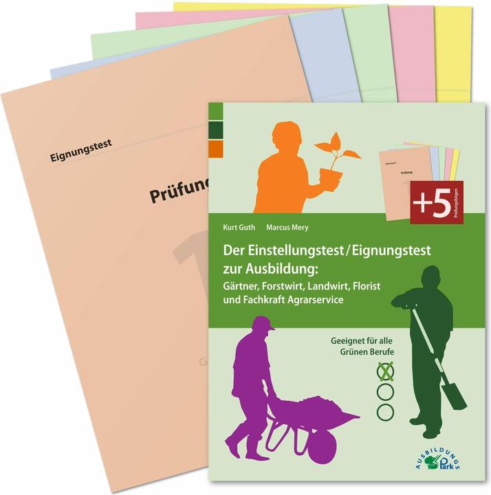 Produktbild Der Einstellungstest/Eignungstest zur Ausbildung: Gärtner, Forstwirt, Landwirt, Florist und Fac (Deutsch, Kurt Guth, Marcus Mery, 2024)