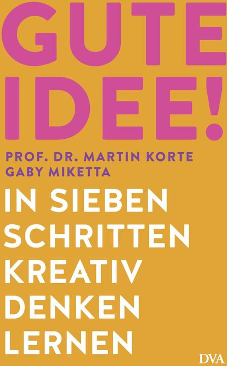 Actual product image Gute Idee! (German, Gaby Miketta, Martin Korte, 2024)