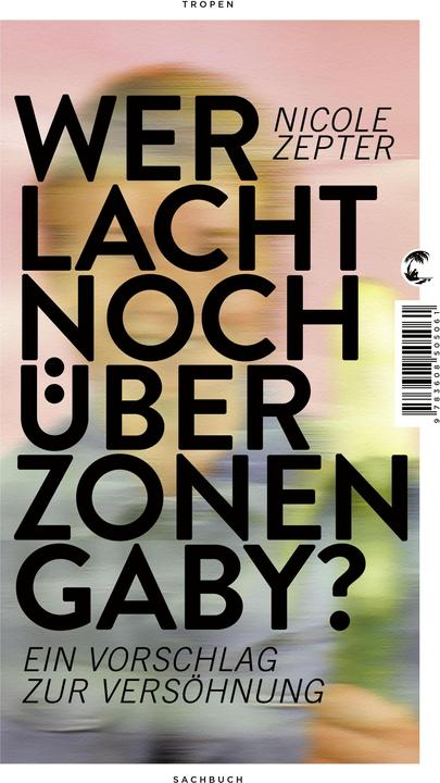 Image du produit Qui se moque encore de Zonen-Gaby? (Allemand, Nicole Sceptre, 2022)