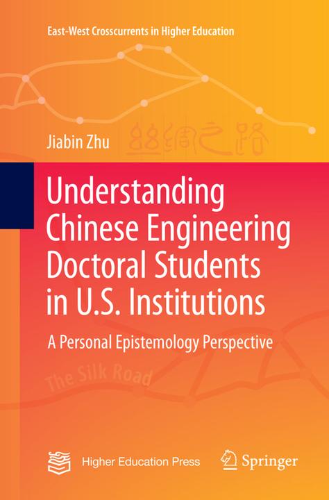 Produktbild Understanding Chinese Engineering Doctoral Students in U.S. Institutions (Jiabin Zhu, 2018)