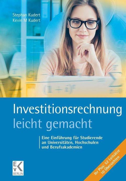 Produktbild Investitionsrechnung - leicht gemacht (Deutsch, Kevin M. Kudert, Stephan Kudert, 2020)