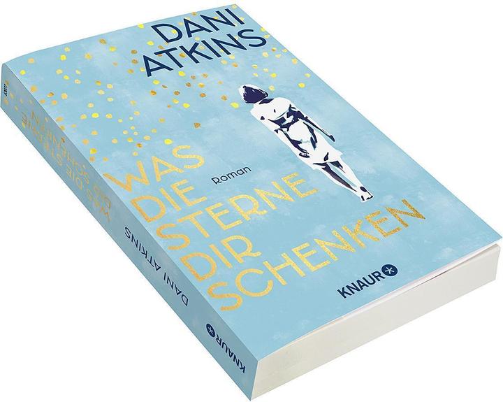 Produktbild Was die Sterne dir schenken (Deutsch, Dani Atkins, Anne-Marie Wachs, 2024)