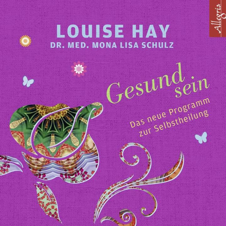 Actual product image Be healthy (Louise L. Hay, Mona L. Schulz, German)