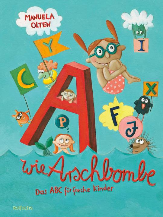 Produktbild A wie Arschbombe (Deutsch, Manuela Olten, 2024)