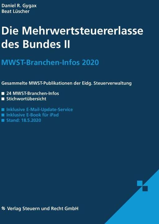 Produktbild Die Mehrwertsteuererlasse des Bundes II 2020/2021 (Deutsch, Daniel R. Gygax, 2020)