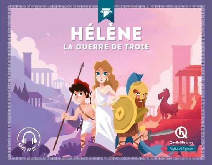 Produktbild Unique Hélène : la guerre de Troie (Französisch, Crété-Bétry Patricia, 2024)