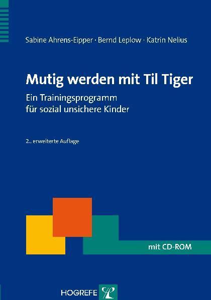 Produktbild Mutig werden mit Til Tiger (Deutsch, Sabine Ahrens-Eipper, 2009)