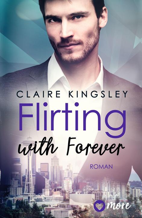 Produktbild Flirting with Forever (Deutsch, Claire Kingsley, Ivonne Senn, 2024)