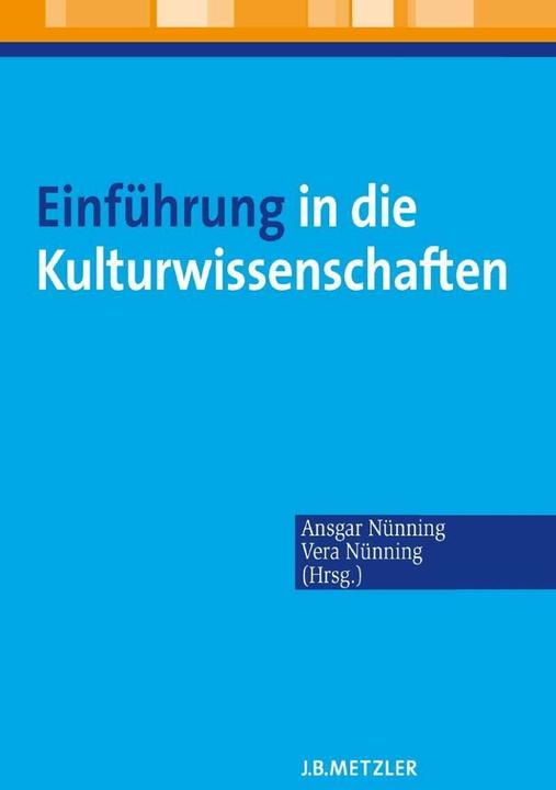 Produktbild Einführung in die Kulturwissenschaften (Deutsch, Vera Nünning, Ansgar Nünning, 2008)