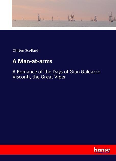 Produktbild A Man-at-arms (Deutsch, Clinton Scollard, 2017)