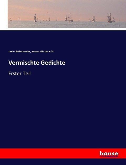 Actual product image Vermischte Gedichte (Johann Nikolaus Götz, Karl Wilhelm Ramler, 2017)