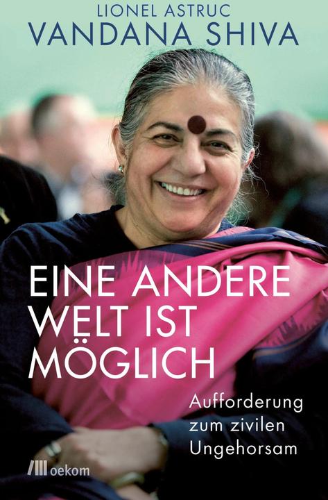 Produktbild Eine andere Welt ist möglich (Deutsch, Vandana Shiva, 2019)