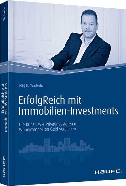 Produktbild ErfolgReich mit Immobilien-Investments (Deutsch, Jörg Winterlich, 2015)