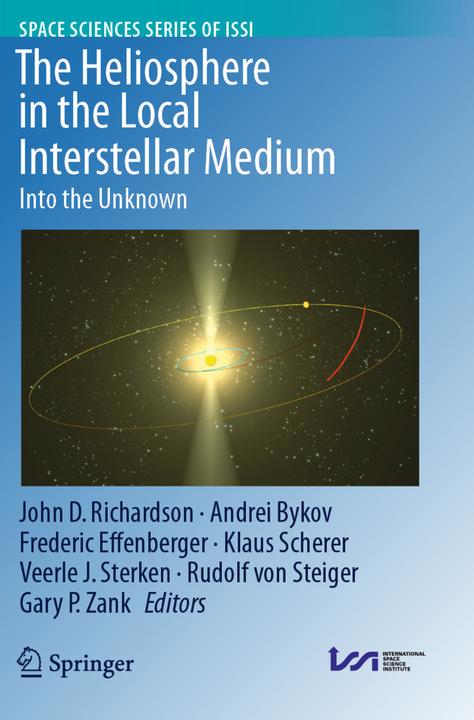 Produktbild The Heliosphere in the Local Interstellar Medium (John D. Richardson, Klaus Scherer, Rudolf von Steiger, Andrei Bykov, Gary P. Zank, Frederic Effenberger, Veerle J Sterken, 2024)