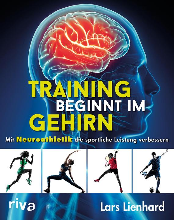 Produktbild Training beginnt im Gehirn (Deutsch, Lars Lienhard, 2019)