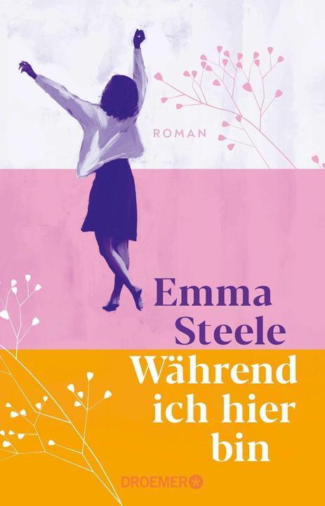 Actual product image Während ich hier bin (German, Emma Steele, Christina Kuhlmann, Nadine Alexander, 2024)