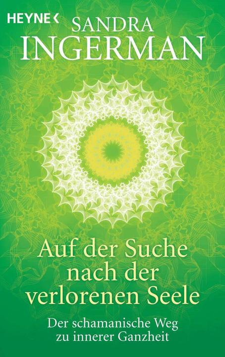 Produktbild Auf der Suche nach der verlorenen Seele (Deutsch, Sandra Ingerman, 2010)