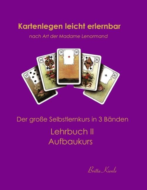 Produktbild Kartenlegen leicht erlernbar nach Art der Madame Lenormand (Deutsch, Kienle, Britta, 2009)