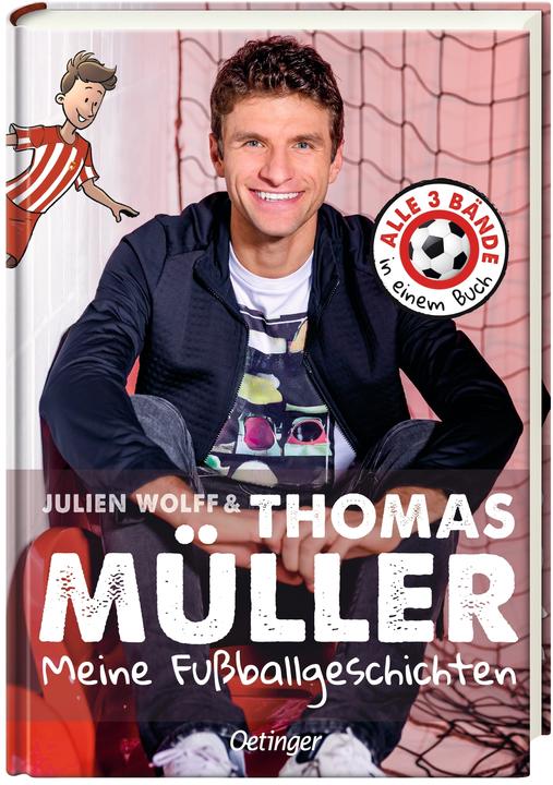 Produktbild Meine Fussballgeschichten Alle 3 Bände in einem Buch (Deutsch, Thomas Müller, Julien Wolff, Michael Vogt, Jan Birck, 2024)