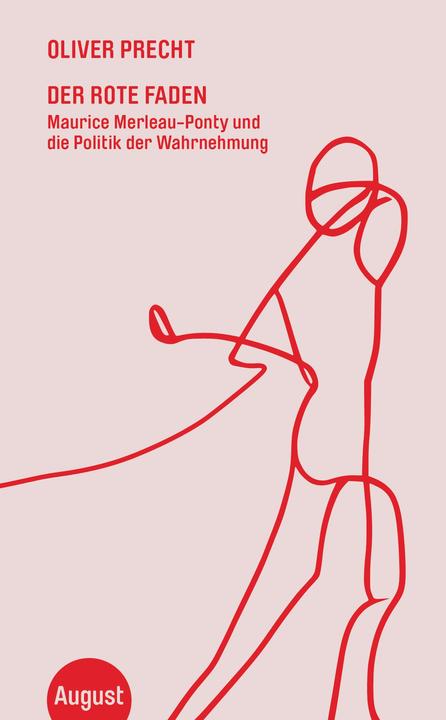 Produktbild Der rote Faden (Deutsch, Maurice Merleau-Ponty, Oliver Precht, 2023)