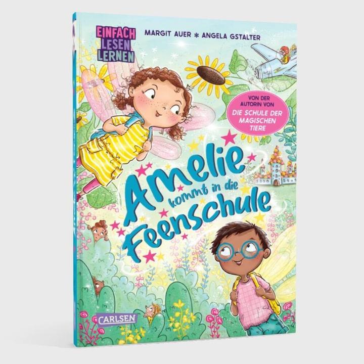 Actual product image Amelie kommt in die Feenschule (German, Angela Gstalter, Margit Auer, 2024)