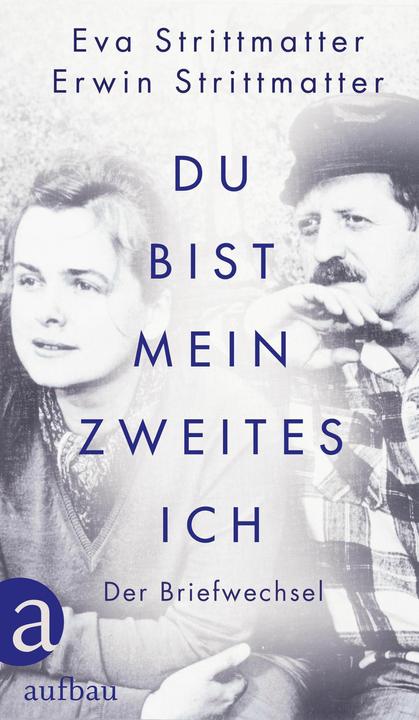 Actual product image Du bist mein zweites Ich (German, Eva Strittmatter, Erwin Strittmatter, 2019)