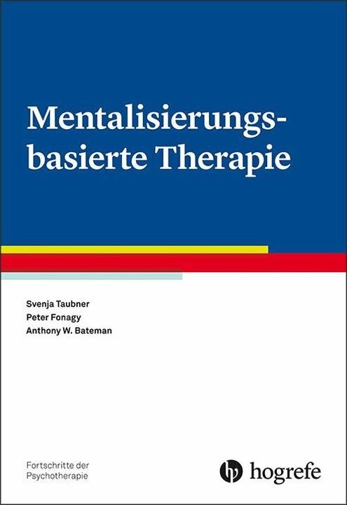 Produktbild Mentalisierungsbasierte Therapie (Deutsch, Peter Fonagy, 2019)