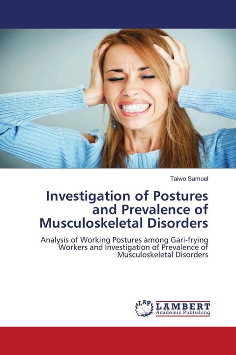 Actual product image Investigation of Postures and Prevalence of Musculoskeletal Disorders (Taiwo Samuel, 2011)