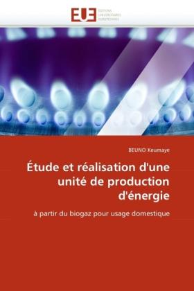 Image du produit Étude et réalisation d'une unité de production d'énergie (BEUNO Keumaye, 2011)