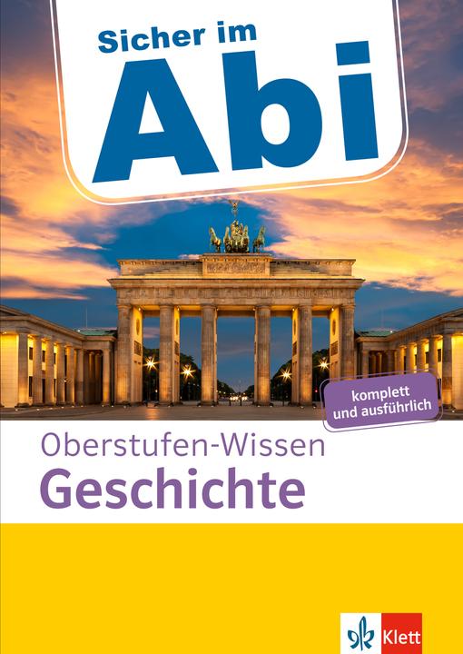 Produktbild Sicher im Abi Oberstufen-Wissen Geschichte (Deutsch, Schuh, Tim/Söller, Anke, 2022)