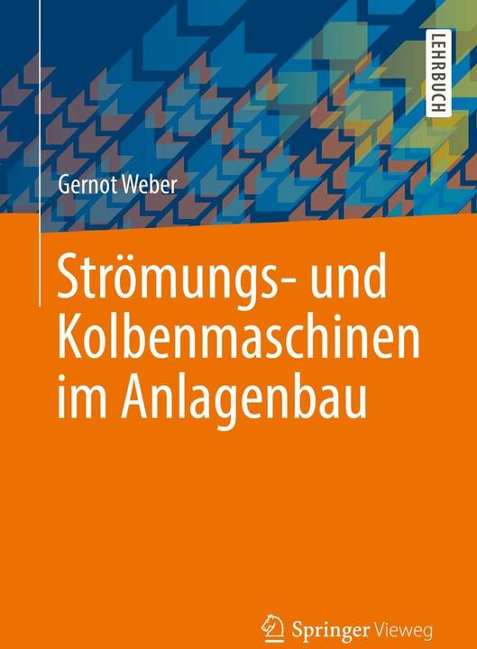 Produktbild Strmungs- und Kolbenmaschinen im Anlagenbau (Gernot Weber)