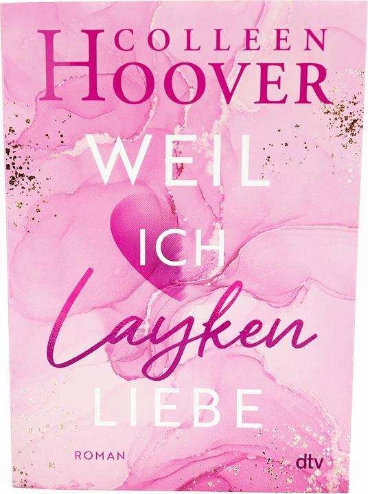 Produktbild Weil ich Layken liebe (Deutsch, Colleen Hoover, 2017)