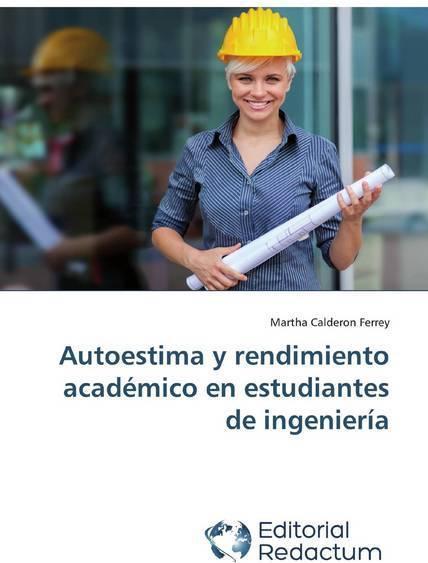 Autoestima y rendimiento académico en estudiantes de ingeniería (Martha Calderon Ferrey, 2020)