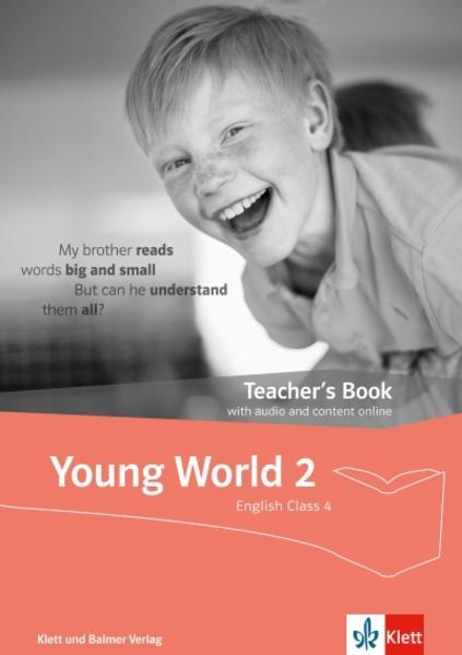 Produktbild Young World 2. English Class 4. Weiterentwicklung. Teacher's Book with audio and content onli (Englisch, Klett und Balmer Verlag, 2019)
