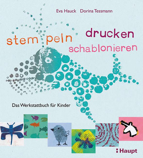 stempeln, drucken, schablonieren (Tedesco, Eva Hauck, 2017)